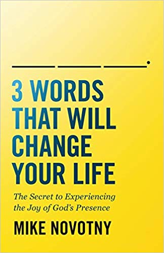 3 WORDS THAT WILL CHANGE YOUR LIFE