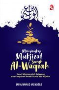 MENYINGKAP MUKJIZAT SURAH AL- WAQIAH