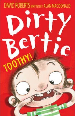 Dirty Bertie Toothy!