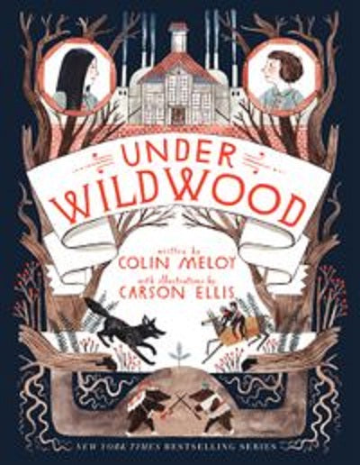 Under Wildwood (The Wildwood Chronicles Book 2)