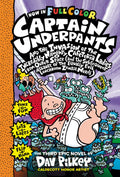 Captain Underpants and the Invasion of the Incredibly Naughty Cafeteria Ladies From Outer Space: Color Edition