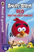 Angry Birds: Red And The Great Fling-Off - Read It Yourself