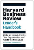 THE HARVARD BUSINESS REVIEW LEADER`S HANDBOOK: MAKE AN IMPAC