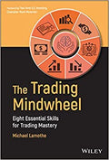 The Trading Mindwheel: Eight Essential Skills for Trading Mastery - MPHOnline.com