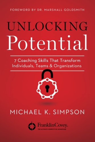 Unlocking Potential : 7 Coaching Skills That Transform Individuals, Teams, & Organizations (backlist) - MPHOnline.com