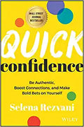 Quick Confidence: Be Authentic, Boost Connections and Make Bold Bets on Yourself - MPHOnline.com