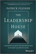 The Leadership House: A Leadership Tale about the Challenging Path to Becoming an Effective Leader - MPHOnline.com