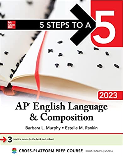 5 Steps to a 5: AP English Language and Composition 2023 - MPHOnline.com