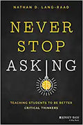 Never Stop Asking: Teaching Students to be Better Critical Thinker - MPHOnline.com