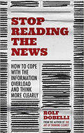 Stop Reading the News