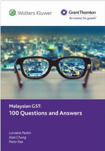 Malaysian GST: 100 Questions and Answers