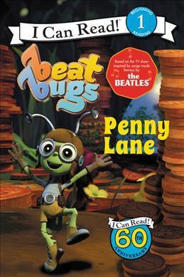 I CAN READ LEVEL 1: BEAT BUGS: PENNY LANE