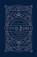 City Of Bones (10th Anniversary Ed)