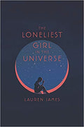 The Loneliest Girl in the Universe