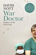 WAR DOCTOR: SURGERY ON FRONT LINE