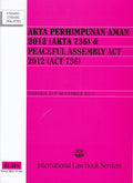 Akta Perhimpunan Aman 2012 (Akta 736) & Peaceful Assembly Act 2012 (Act 736) (Hingga 20hb Oktober 2014)