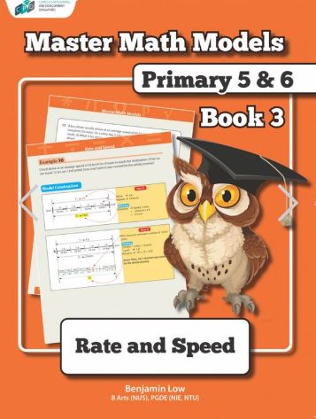 MASTER MATH MODELS PRIMARY 5&6 BOOK 3 RATE AND SPEED