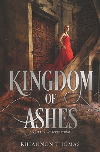 Kingdom Of Ashes (Wicked Thing Series)