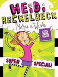 HEIDI HECKELBECK 17 : MAKES A WISH SUPER SPECIAL!