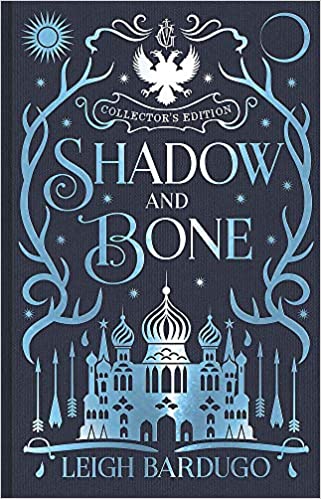 Shadow and Bone : Book 1 Collector's Edition (THE GRISHA #1)
