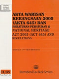 Akta Warisan Kebangsaan 2005 (Akta 645) Dan Peraturan-Peraturan & Natural Heritage Act 2005 (Act 645) and Regulations (Hingga 15hb Oktober 2012)