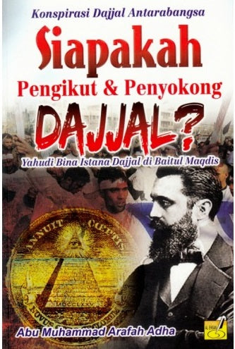 SIAPAKAH PENGIKUT & PENYOKONG DAJJAL?