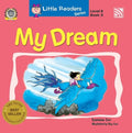 Little Readers Series Level 6: My Dream (Book 5)