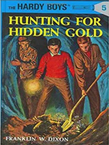 Hardy Boys #05: Hunting Forhidden Gold