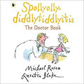 Spollyolly-diddlytiddlyitis (The Doctor Book)