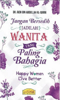 JANGAN BERSEDIH - JADILAH WANITA YANG PALING BAHAGIA (SEDANG