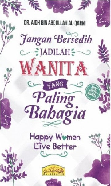 JANGAN BERSEDIH - JADILAH WANITA YANG PALING BAHAGIA (SEDANG