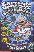 CAPTAIN UNDERPANTS #7: AND THE BIG, BAD BATTLE OF THE BIONIC