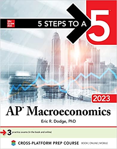 5 Steps to a 5: AP Macroeconomics 2023 - MPHOnline.com