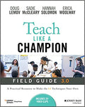 Teach Like a Champion Field Guide 3.0, 3th Edition - MPHOnline.com