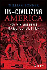 Un-Civilizing America: How Win-Lose Deals Set Back - MPHOnline.com