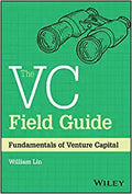 The VC Field Guide: Fundamentals of Venture Capital - MPHOnline.com