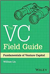The VC Field Guide: Fundamentals of Venture Capital - MPHOnline.com