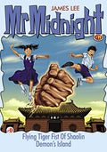 Mr Midnight #19: Flying Tiger Fist Of Shaolin - MPHOnline.com