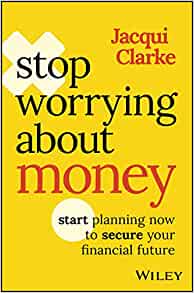 Stop Worrying About Money: Start Planning Now to Secure Your Financial Future - MPHOnline.com