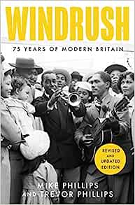 Windrush: The Irresistible Rise of Multi-Racial Britain - MPHOnline.com