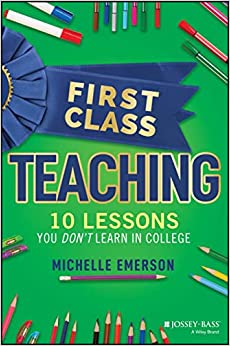 First Class Teaching: 10 Lessons You Don't Learn in College - MPHOnline.com