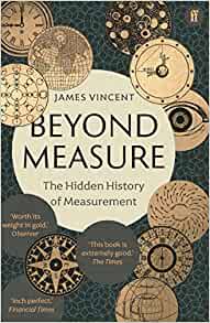 Beyond Measure: The Hidden History of Measurement - MPHOnline.com