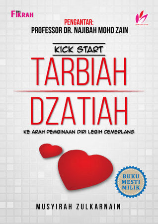 Kick Start Tarbiah Dzatiah: Ke Arah Pembinaan Diri Lebih Cemerlang