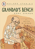 Walker Stories: Grandad's Bench