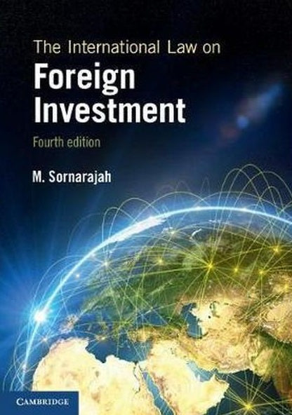 The International Law on Foreign Investment, 4E