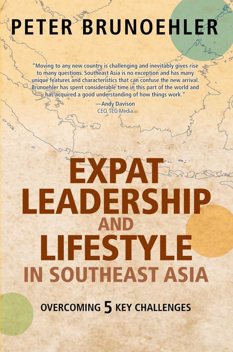 Expat Leadership and Lifestyle in Southeast Asia