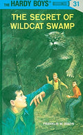 The Secret of Wildcat Swamp (The Hardy Boys, No. 31)