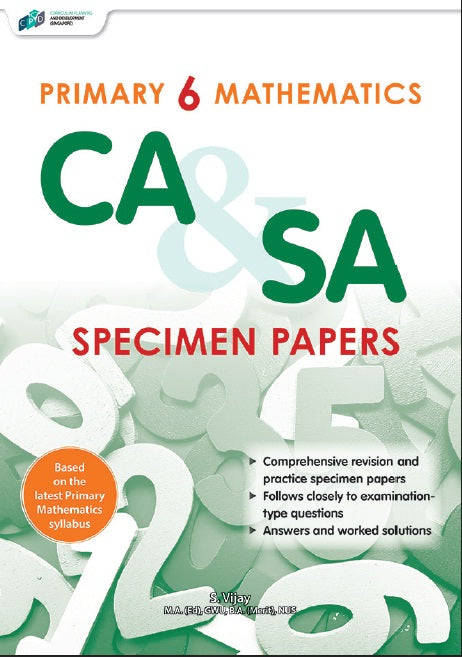 Primary 6 Mathematics CA & SA Specimen Papers