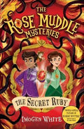 THE ROSE MUDDLE MYSTERIES #2: THE SECRET RUBY