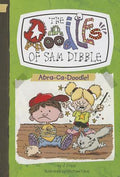 Doodles Of Sam Dibble #04: Abra-Ca-Doodle!